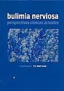 Portada del Libro Bulimia Nerviosa: Perspectivas Clinicas Actuales de Vv.Aa. - 9788484734161