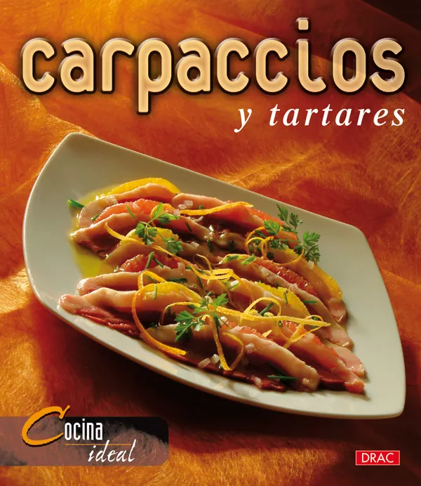 Portada del Libro Carpaccios Y Tartares de Vv.Aa. - 9788496550766