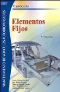 Portada del Libro Carroceria: Elementos Fijos (Ciclo Formativo Grado Medio Mantenim Ient de Vv.Aa. - 9788497323093