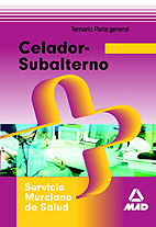 Portada del Libro Celador-Subalterno Del Servicio Murciano De Salud. Parte General de Vv.Aa. - 9788466573092