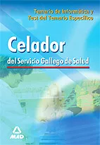 Portada del Libro Celadores Del Servicio Gallego De Salud: Informatica Y Test De Ma Teri de Vv.Aa. - 9788466552875