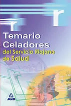 Portada del Libro Celadores Del Servicio Riojano De Salud: Temario de Vv.Aa. - 9788466548410
