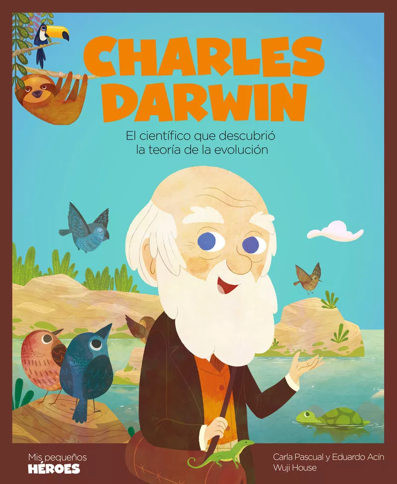 Portada del Libro Charles Darwin ( Mis Pequeós Heroes ) de Vv.Aa. - 9788417822781