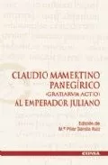 Portada Del Libro Claudio Mamertino. Panegirico (Gratiarum Actio) Al Emperador Juli Ano De Vv.aa. - 9788431323967