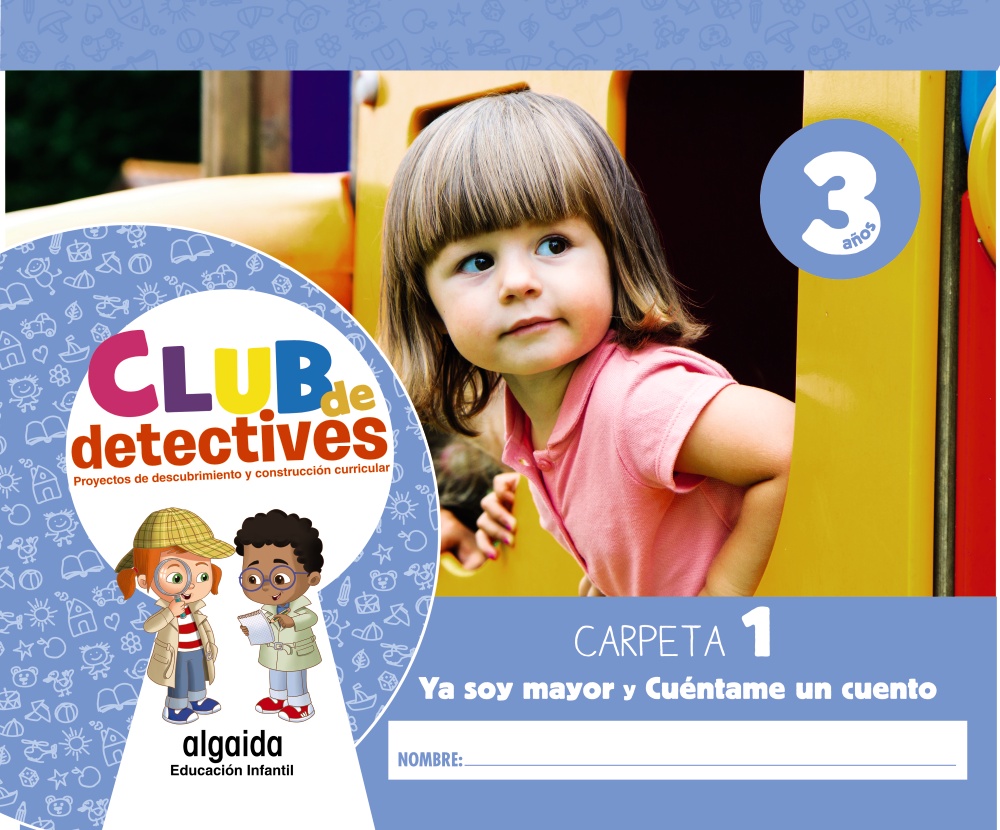Portada del Libro Club De Detectives 3 Años. Carpeta 1. Ya Soy Mayor Y Cuéntame Un Cuent de Vv.Aa. - 9788491891642