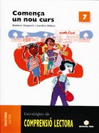 Portada del Libro Comença Un Nou Curs Comprensio Lectora 7 de Vv.Aa. - 9788430708420