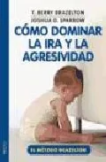 Portada del Libro Como Dominar La Ira Y La Agresividad de Vv.Aa. - 9788497990370