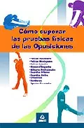Portada del Libro Como Superar Las Pruebas Fisicas De Las Oposiciones de Vv.Aa. - 9788466508452