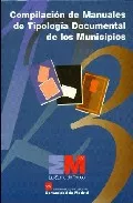 Portada del Libro Compilacion De Manuales De Tipologia Documental De Los Municipios (2ª de Vv.Aa. - 9788445127698