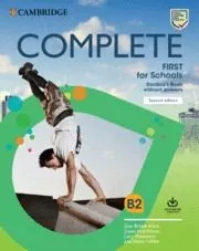 Portada del Libro Complete First For Schools Student S Book Without Answers With Online de Vv.Aa. - 9781108647335