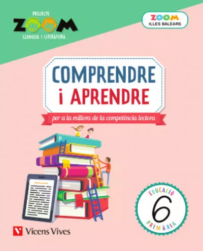 Portada del Libro Comprendre I Aprendre 6 Balears (Zoom) 6º Primaria Baleares de Vv.Aa. - 9788468244532