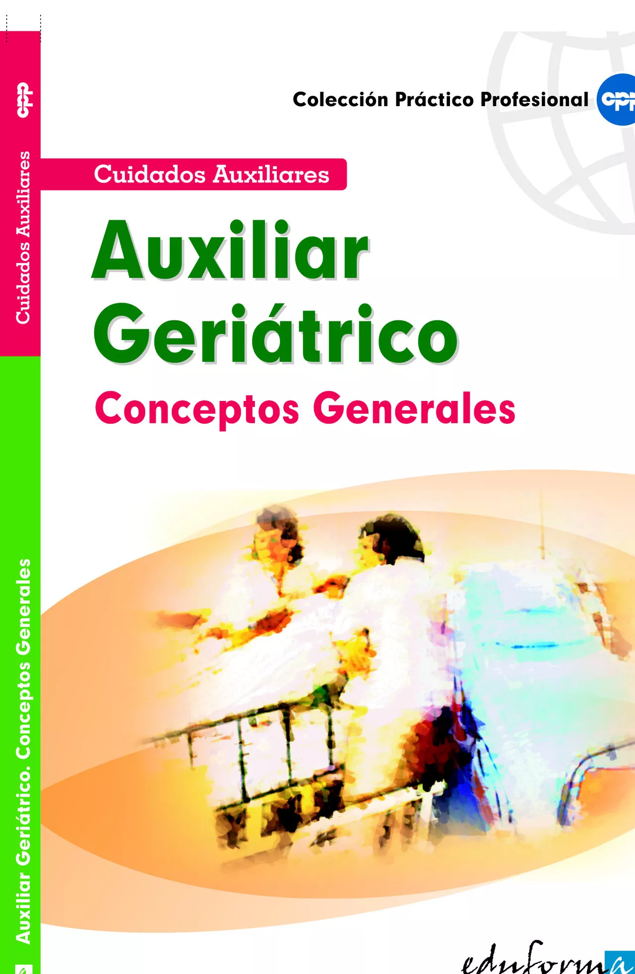 Portada del Libro Conceptos Generales Para Auxiliares Geriatricos de Vv.Aa. - 9788466553827