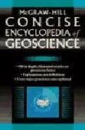 Portada del Libro Concise Encyclopedia Of Geosciencie de Vv.Aa. - 9780071439510
