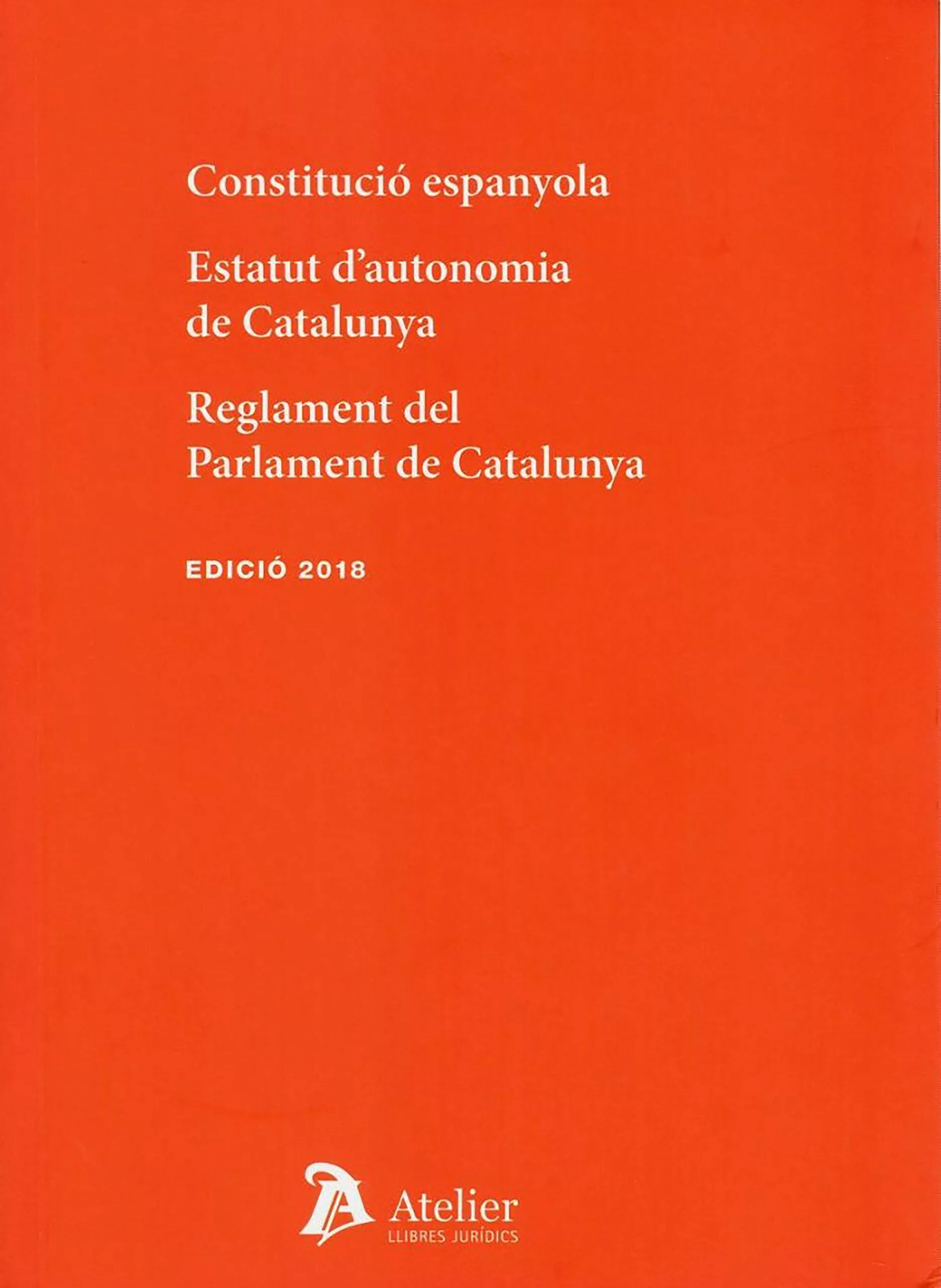 Portada del Libro Constitució Espanyola 2018. Estatut D Autonimia De Cataluña. Regl Amen de Vv.Aa. - 9788417466725