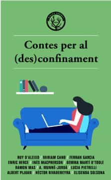 Portada del Libro Contes Per Al (Des)Confinament de Vv.Aa. - 9788494780097