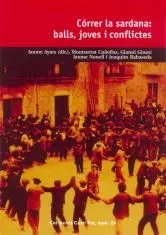 Portada del Libro Correr La Sardana: Balls Joves I Conflictes de Vv.Aa. - 9788423206988