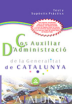 Portada del Libro Cos Auxiliar D Administracio De La Generalitat De Catalunya. Esca La A de Vv.Aa. - 9788466576291