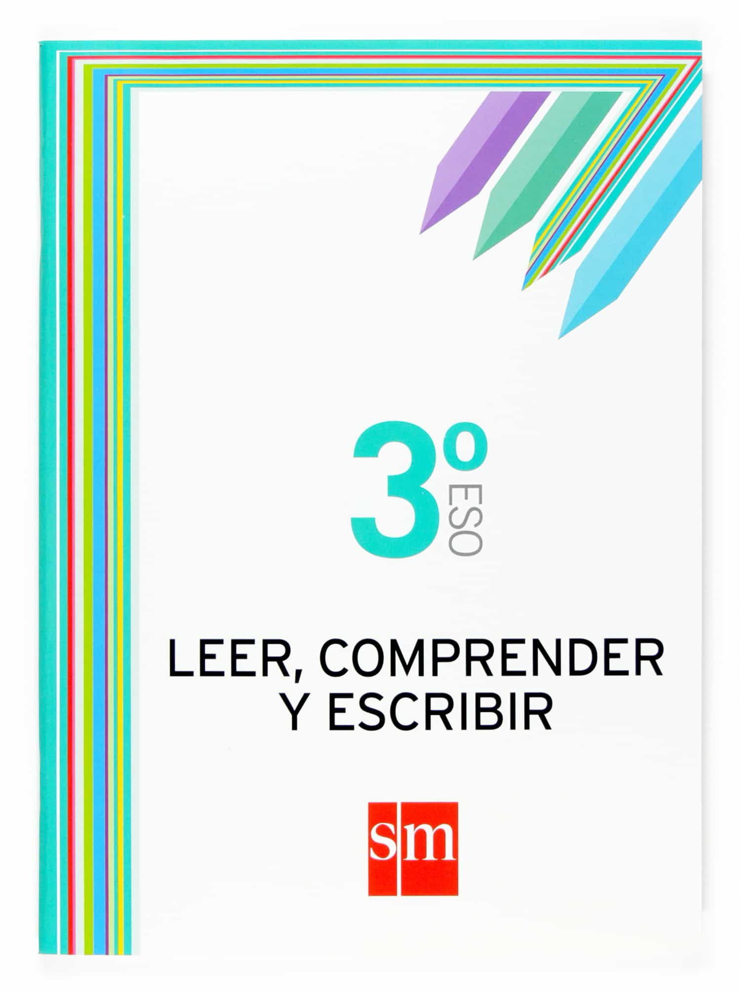 Portada del Libro Cuaderno Leer Comprender Y Escribir 3º Eso de Vv.Aa. - 9788467512151