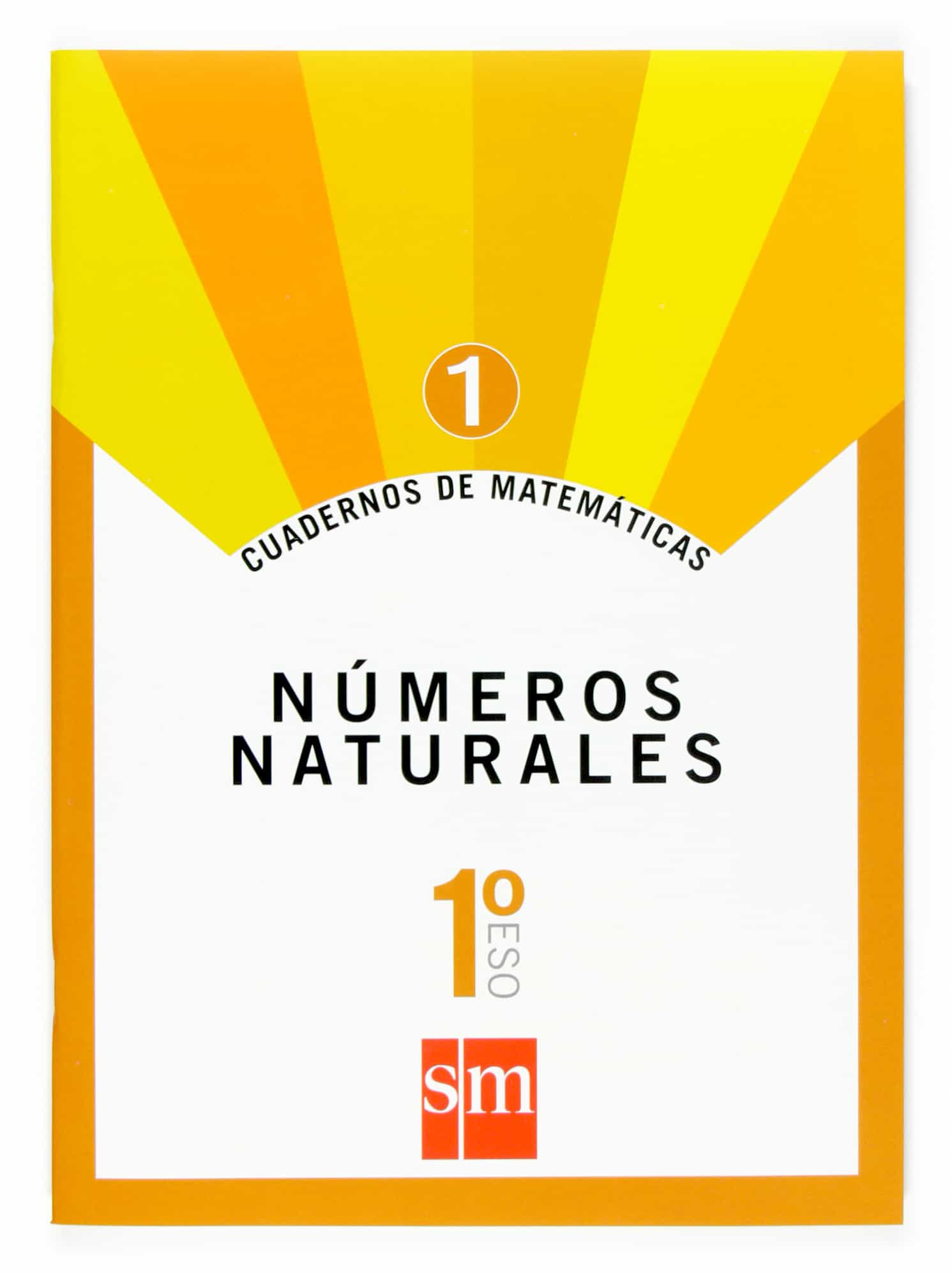 Portada del Libro Cuaderno Matematicas 1: Numeros Naturales 1º Eso de Vv.Aa. - 9788467515619