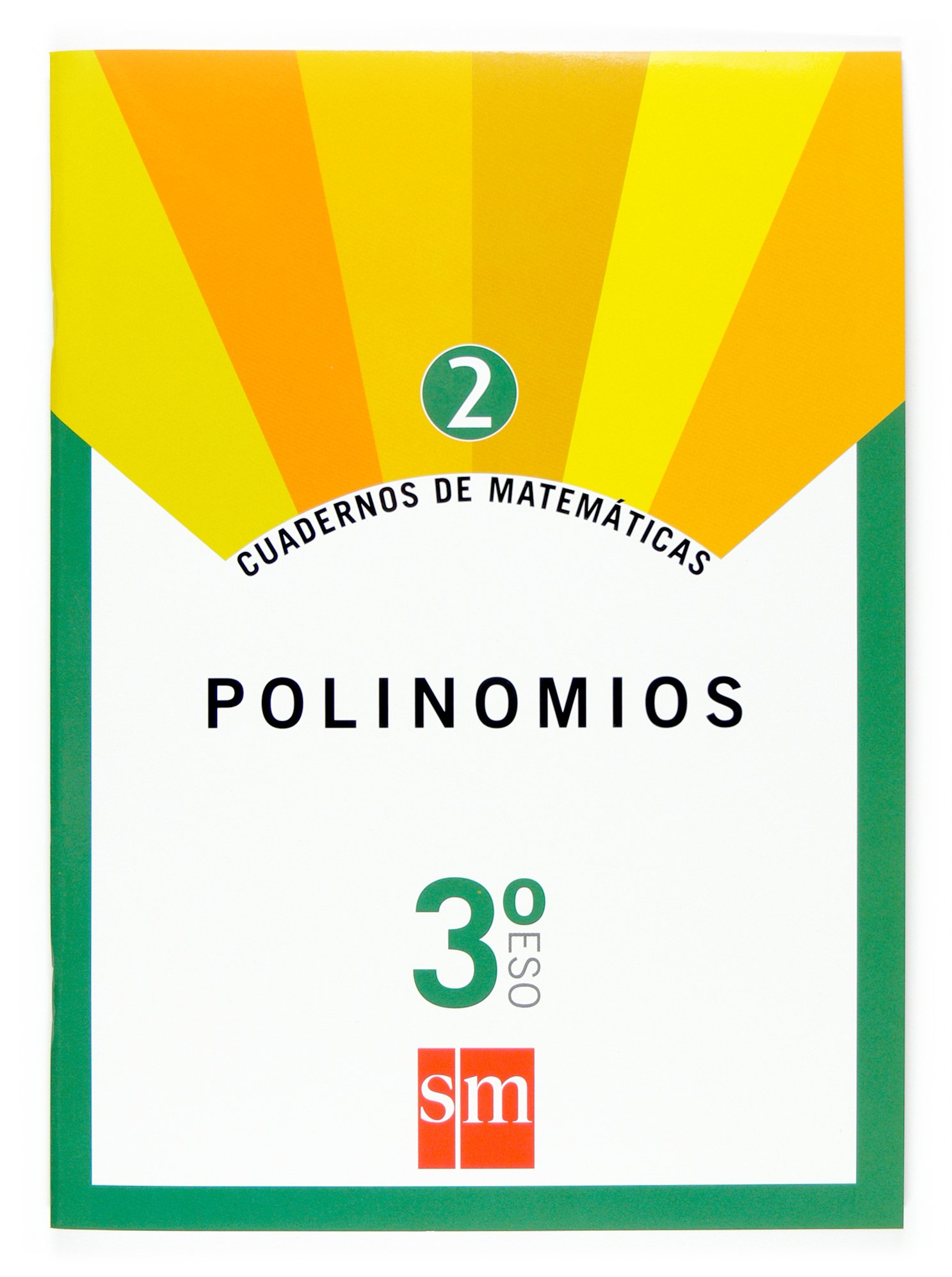 Portada del Libro Cuaderno Matematicas 2. Polinomios 3º Eso de Vv.Aa. - 9788467515770