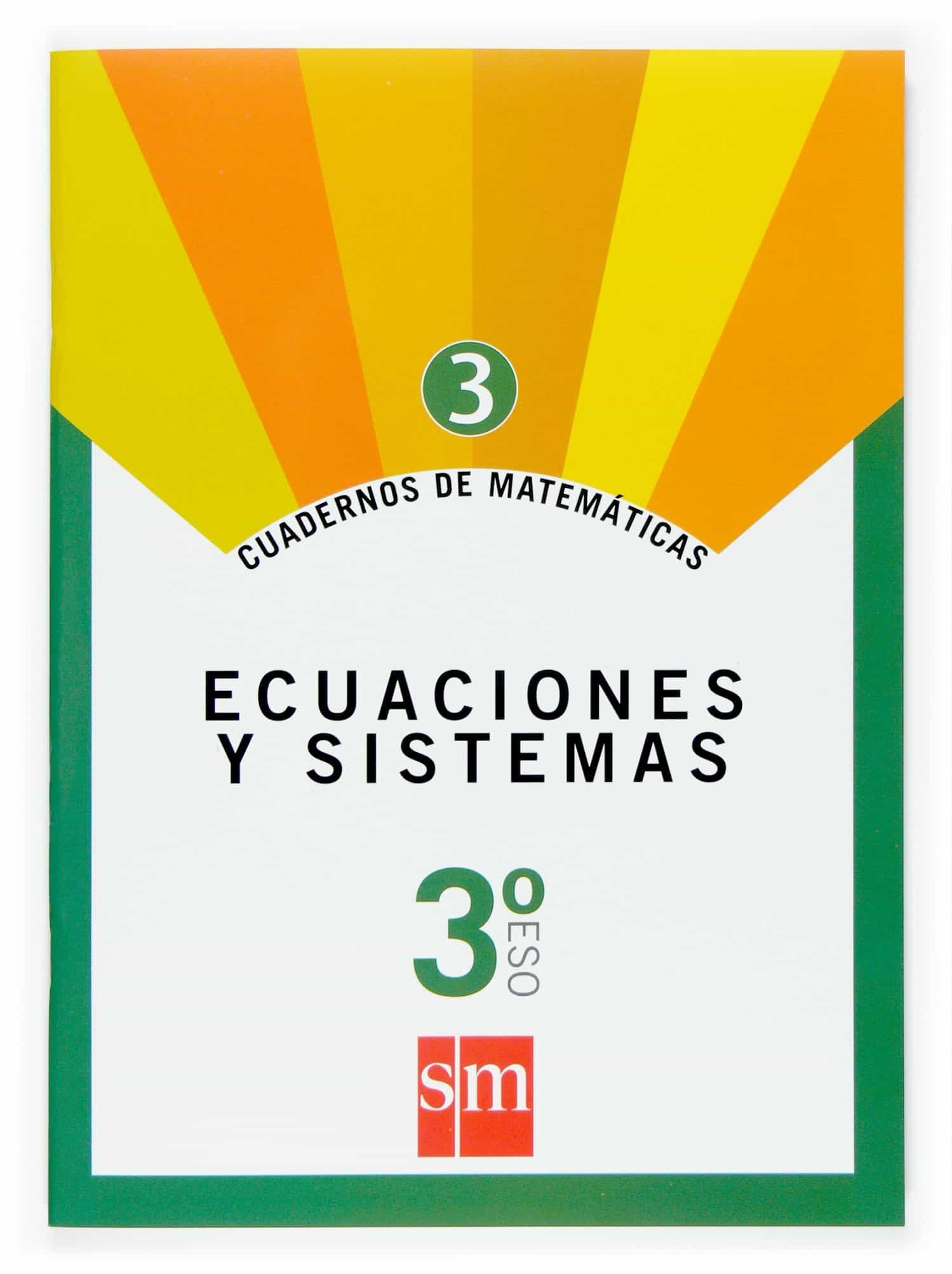 Portada del Libro Cuaderno Matematicas 3. Ecuaciones Y Sistemas 3º Eso de Vv.Aa. - 9788467515114