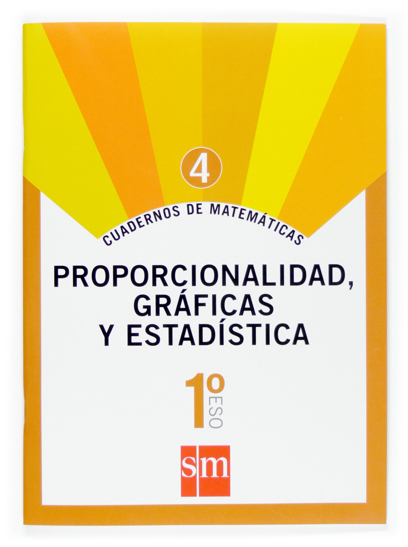 Portada del Libro Cuaderno Matematicas 4: Proporc. Graficas Y Estadisticas 1º Eso de Vv.Aa. - 9788467515831