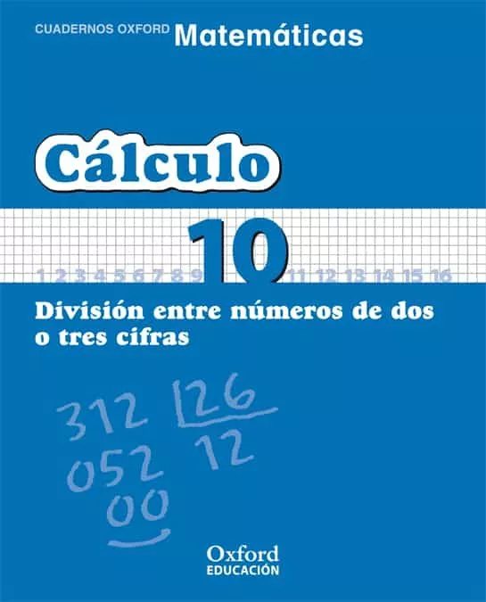 Portada del Libro Cuaderno Matematicas: Calculo 10: Division Entre Numeros De Dos O Tres de Vv.Aa. - 9788467324341