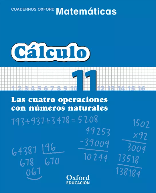 Portada del Libro Cuaderno Matematicas: Calculo 11: Las Cuatro Operaciones Con Nume Ros de Vv.Aa. - 9788467324358