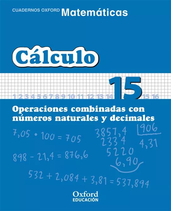 Portada del Libro Cuaderno Matematicas: Calculo 15: Operaciones Combinadas Con Nume Ros de Vv.Aa. - 9788467324396
