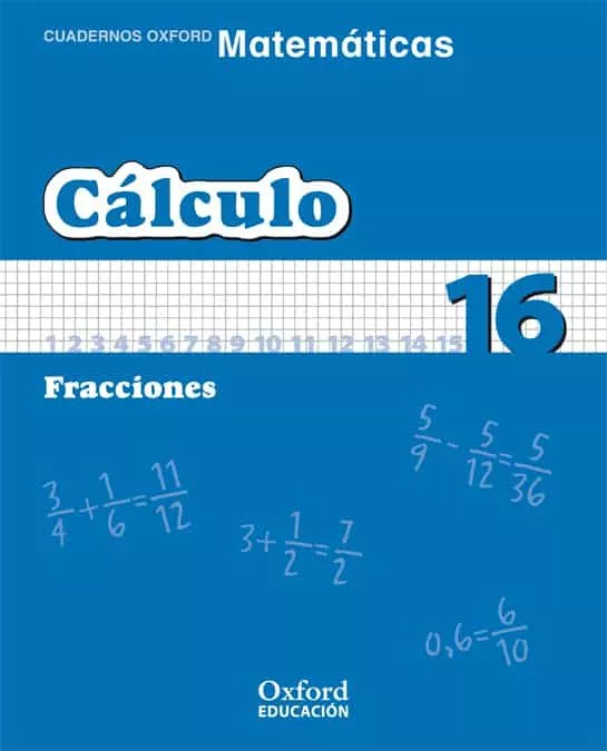 Portada del Libro Cuaderno Matematicas: Calculo 16: Fracciones (Educacion Primaria) de Vv.Aa. - 9788467324785