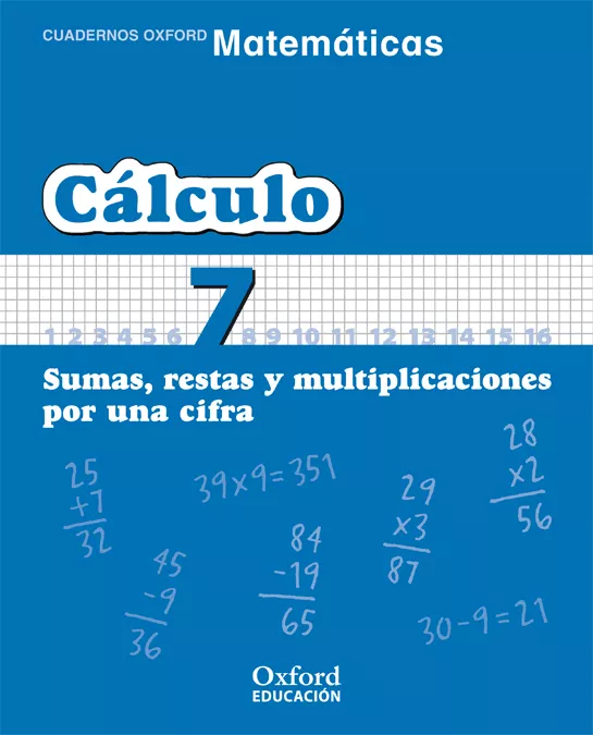 Portada del Libro Cuaderno Matematicas: Calculo 7: Sumas Restas Y Multiplicaciones Por U de Vv.Aa. - 9788467324310