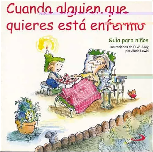 Portada del Libro Cuando Alguien Que Quieres Esta Enfermo de Vv.Aa. - 9788428529327