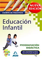 Portada del Libro Cuerpo De Maestros: Educacion Infantil. Programacion Didactica de Vv.Aa. - 9788466562218