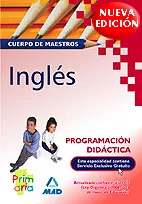Portada del Libro Cuerpo De Maestros. Programacion Didactica. Ingles de Vv.Aa. - 9788466562362