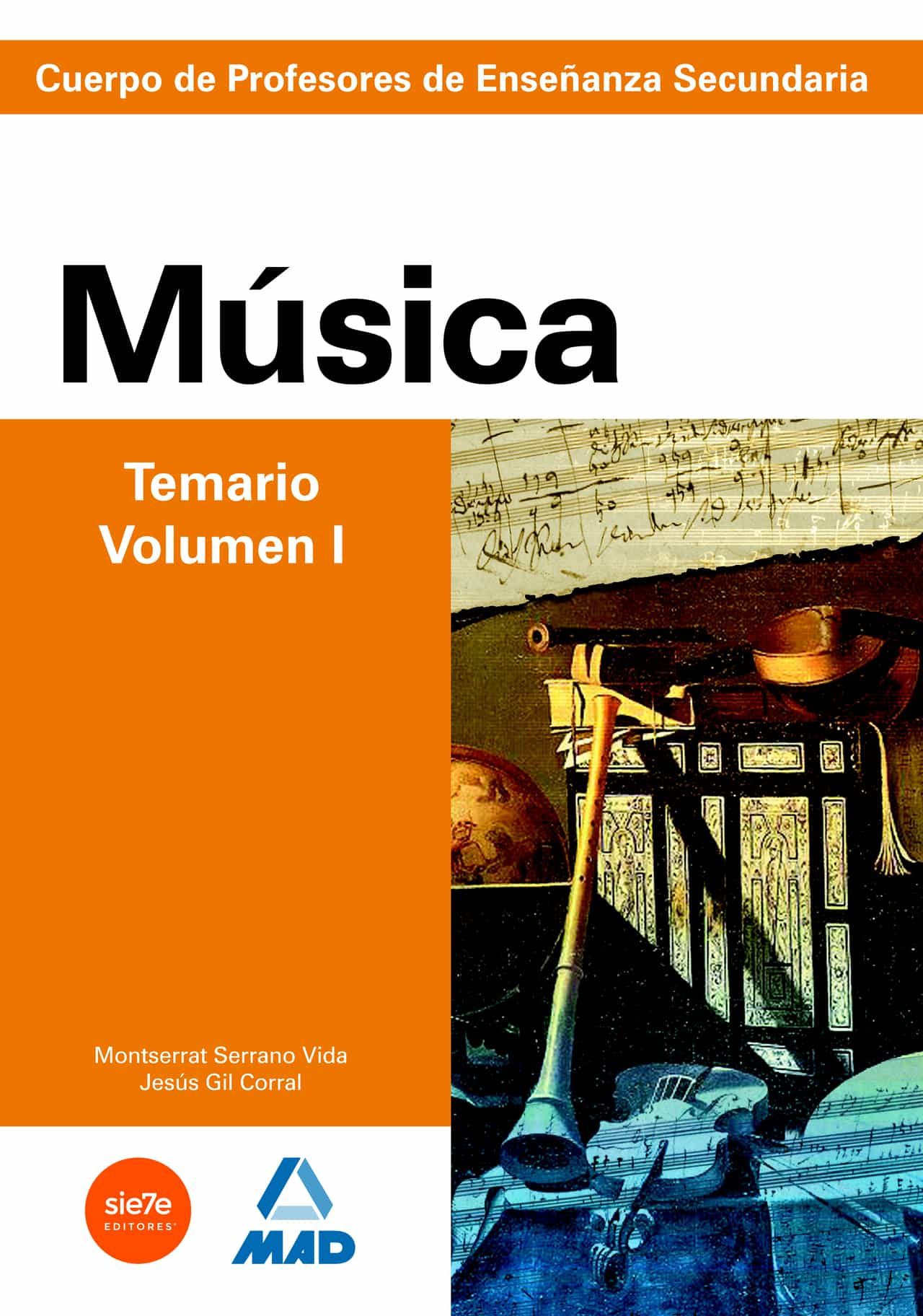 Portada del Libro Cuerpo De Profesores De Enseñanza Secundaria: Musica: Temario: Vo Lume de Vv.Aa. - 9788466580212