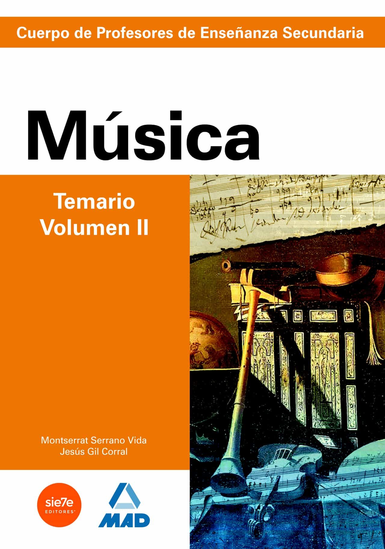 Portada del Libro Cuerpo De Profesores De Enseñanza Secundaria: Musica: Temario: Vo Lume de Vv.Aa. - 9788466580229