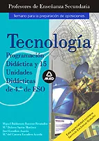 Portada del Libro Cuerpo De Profesores De Enseñanza Secundaria: Tecnologia: Program Acio de Vv.Aa. - 9788466551847