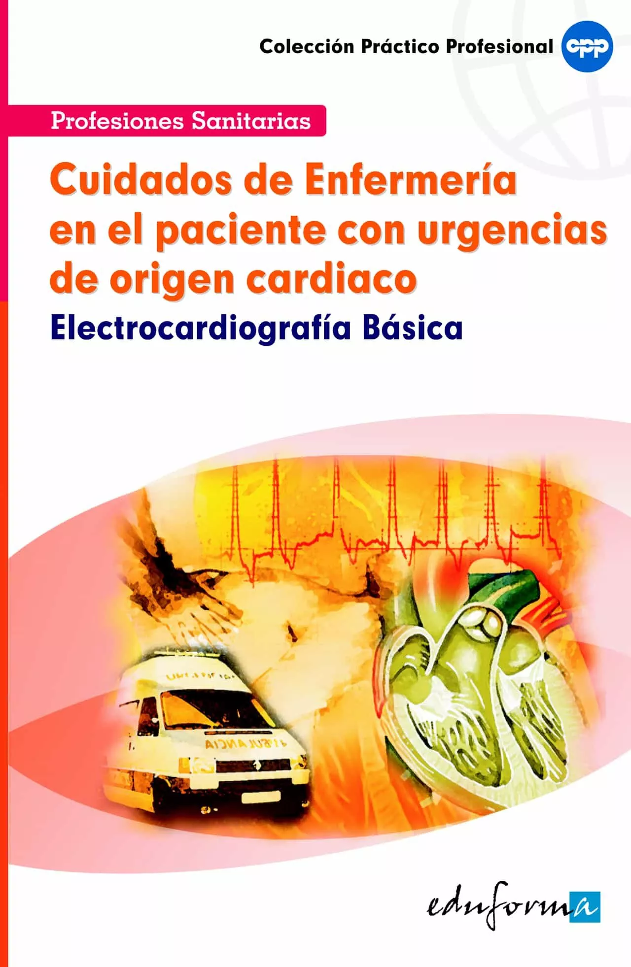 Portada del Libro Cuidados De Enfermeria En El Paciente Con Urgencias De Orden Card Iaco de Vv.Aa. - 9788466556170
