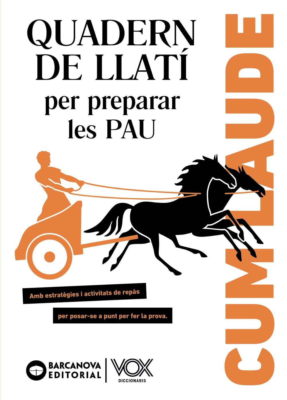 Portada del Libro Cum Laude. Quadern De Llatí Per Preparar Les Pau (2º Bach) (Catalunya de Vv.Aa. - 9788448951955