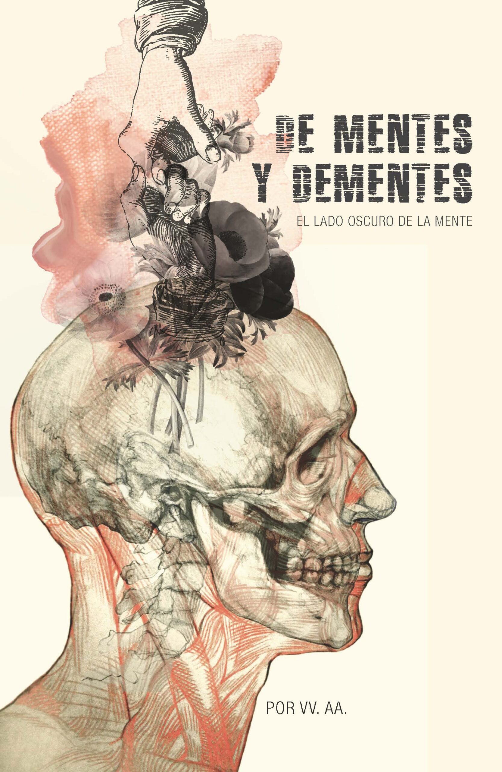 Portada del Libro De Mentes Y Dementes: El Lado Oscuro De La Mente de Vv.Aa. - 9788417893538