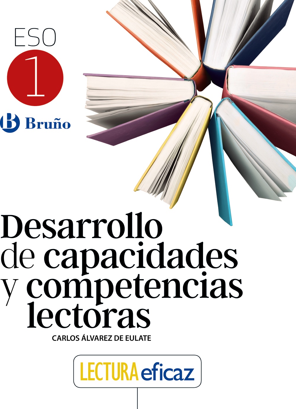 Portada del Libro Desarrollo De Capacidades Y Competencias Lectoras 1º Eso de Vv.Aa. - 9788469630174