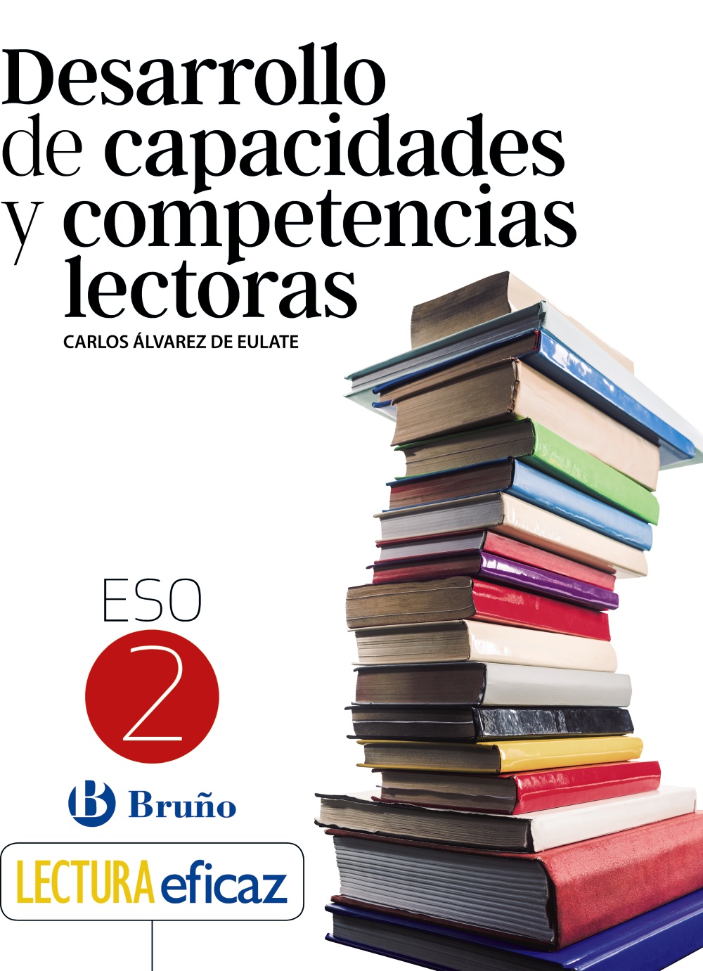 Portada del Libro Desarrollo De Capacidades Y Competencias Lectoras 2º Eso de Vv.Aa. - 9788469630181