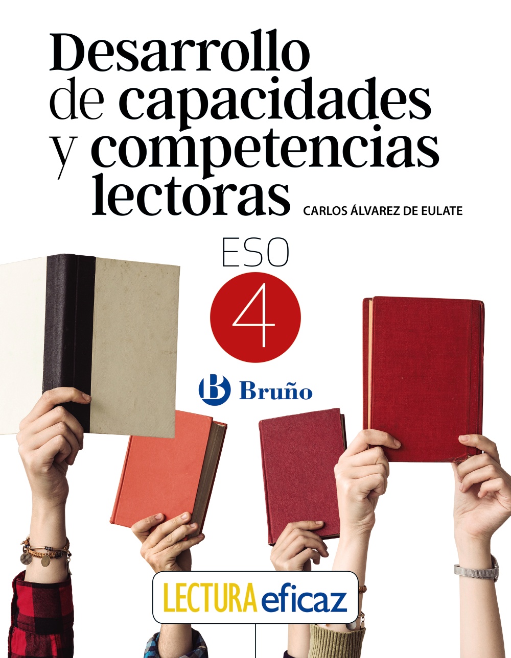 Portada del Libro Desarrollo De Capacidades Y Competencias Lectoras 4º Eso de Vv.Aa. - 9788469630204