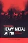 Portada del Libro Diccionario De Heavy Metal Latino de Vv.Aa. - 9788480486576