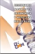 Portada del Libro Diccionario Novartis De Genomica Y Medicina Molecular (Incluye Cd ) de Vv.Aa. - 9788449701252