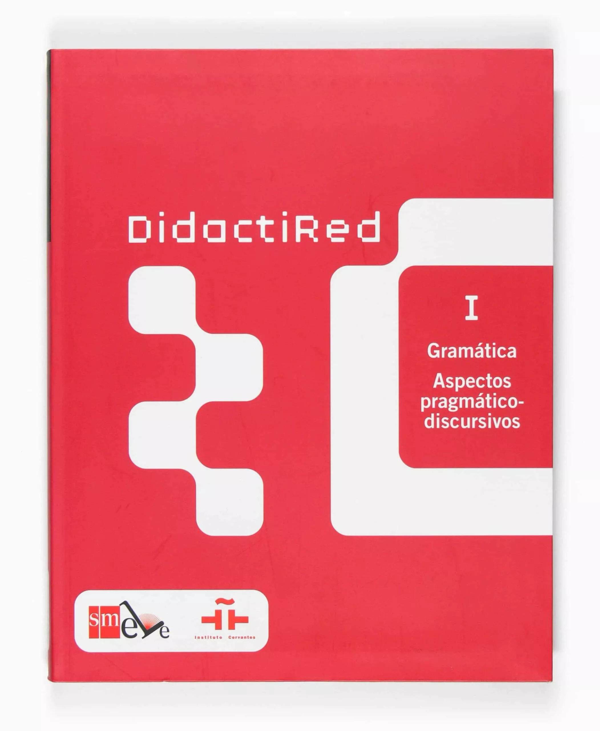 Portada del Libro Didactired (I): Gramatica: Aspectos Pragmatico-Discursivos de Vv.Aa. - 9788467510027