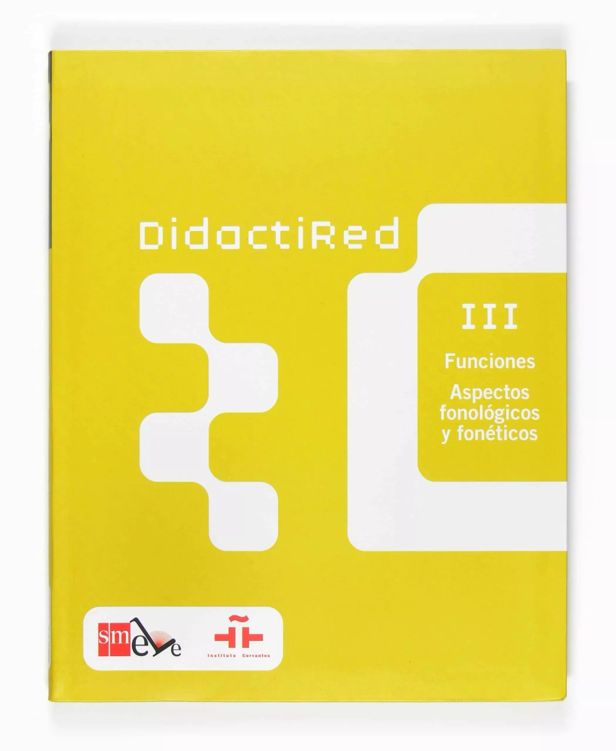 Portada del Libro Didactired (Iii): Funciones: Aspectos Fonologicos Y Foneticos de Vv.Aa. - 9788467510041