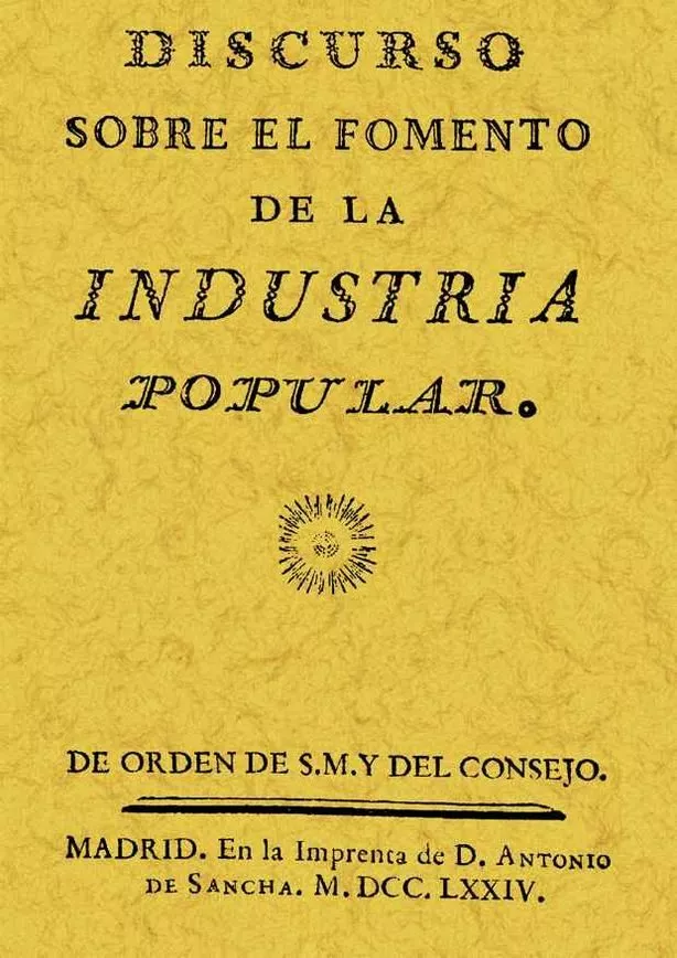Portada del Libro Discurso Sobre El Fomento De La Industria Popular (Ed. Facsimil) de Vv.Aa. - 9788497611220