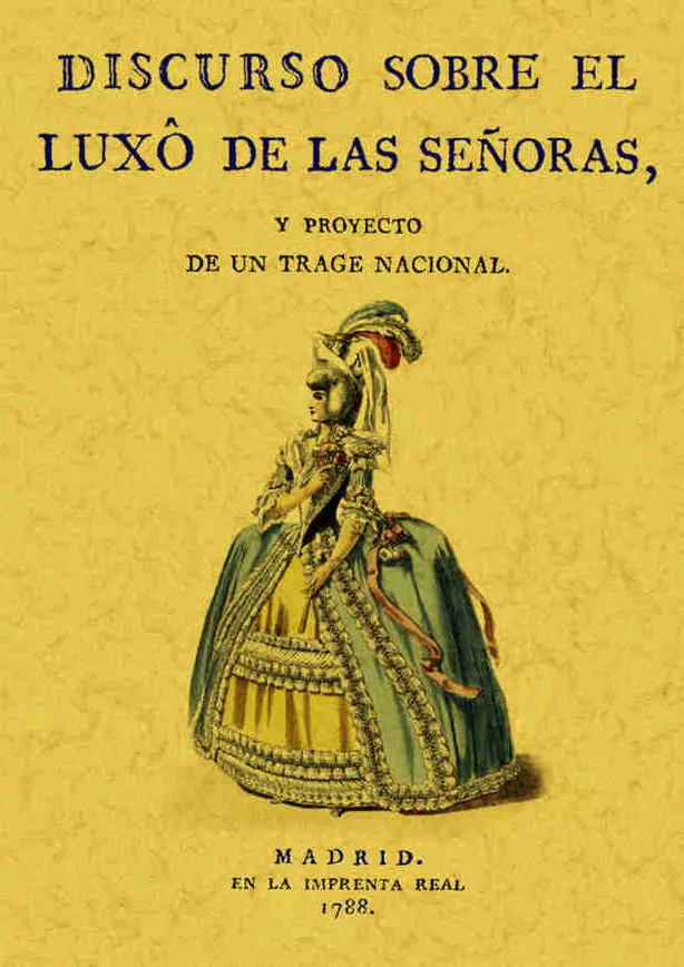 Portada del Libro Discurso Sobre El Luxo De Señoras Y Proyecto De Un Traje Nacio (E D. F de Vv.Aa. - 9788497612487