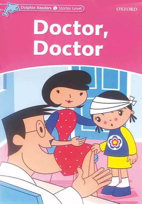 Portada del Libro Dolphin Readers Starter Level - Doctor Doctor de Vv.Aa. - 9780194400756